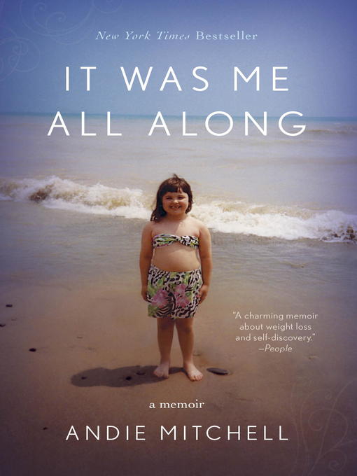 Title details for It Was Me All Along by Andie Mitchell - Available